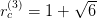           √ --
r(3c)=  1 +   6  
