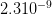 2.310 −9   