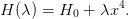                 4
H (λ) = H0  + λx .

