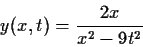 \begin{displaymath}y(x,t) = \frac{2x}{x^2-9t^2}
\end{displaymath}