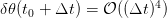                      4
δ𝜃(t0 + Δt ) = 𝒪 ((Δt) )  