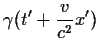 $\displaystyle \gamma(t'+\frac{v}{c^2}x')$