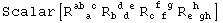 Scalar[R_ (&nbsp;&nbsp;a )^(ab c) R_ (b d )^( d e) R_ (c f )^( f g) R_ (e gh)^( h&nbsp;&nbsp;)]