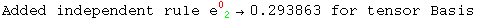 Added independent rule e_ ( 2)^0 &rarr;0.293863 for tensor Basis