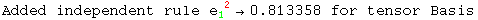 Added independent rule e_1 ^( 2) &rarr;0.813358 for tensor Basis