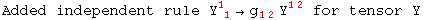 Added independent rule Y_ ( 1)^1 &rarr;g_ (12)^&nbsp;&nbsp; Y_&nbsp;&nbsp;^(12)  for tensor Y