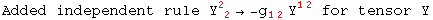 Added independent rule Y_ ( 2)^2 &rarr; -g_ (12)^&nbsp;&nbsp; Y_&nbsp;&nbsp;^(12)  for tensor Y