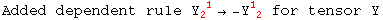 Added dependent rule Y_2 ^( 1) &rarr; -Y_ ( 2)^1  for tensor Y