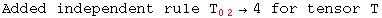 Added independent rule T_ (02)^&nbsp;&nbsp;&rarr;4 for tensor T