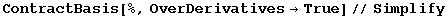 ContractBasis[%, OverDerivatives&rarr;True]//Simplify