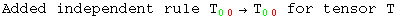 Added independent rule T_ (00)^&nbsp;&nbsp;&rarr;T_ (00)^&nbsp;&nbsp; for tensor T