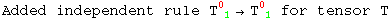 Added independent rule T_ ( 1)^0 &rarr;T_ ( 1)^0  for tensor T