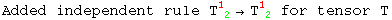 Added independent rule T_ ( 2)^1 &rarr;T_ ( 2)^1  for tensor T