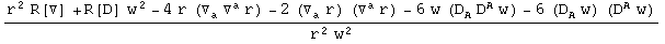 (r_^^2 R[▽] _^ + R[D] _^ w_^^2 - 4 r_^ (▽_a^ ▽_ ^ar_^) - 2 (▽_a^ r_^) (▽_ ^ar_^) - 6 w_^ (D_A^ D_ ^Aw_^) - 6 (D_A^ w_^) (D_ ^Aw_^))/(r_^^2 w_^^2)