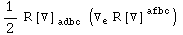 1/2 R[▽] _adbc^&nbsp;&nbsp;&nbsp;&nbsp; (▽_e^ R[▽] _&nbsp;&nbsp;&nbsp;&nbsp;^afbc)