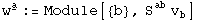 w_ ^Underscript[a, _] := Module[{b}, S_&nbsp;&nbsp;^ab v_b^ ]